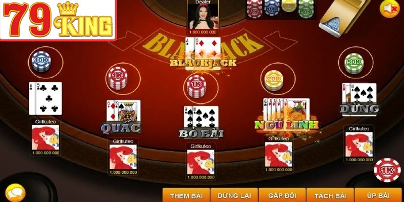 Hướng dẫn chơi Blackjack tại 79King cực đơn giản
