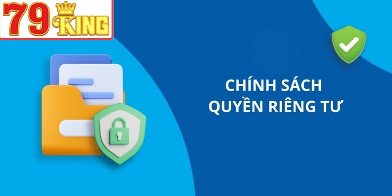 Quyền riêng tư giúp người dùng an tâm hơn